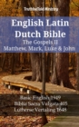 English Latin Dutch Bible - The Gospels II - Matthew, Mark, Luke & John : Basic English 1949 - Biblia Sacra Vulgata 405 - Lutherse Vertaling 1648 - eBook