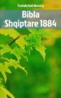 Bibla Shqiptare 1884 - eBook