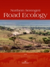 Northern Serengeti Road Ecology - Book