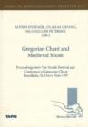 Gregorian Chant & Medieval Music : Proceedings from The Nordic Festival & Conference of Georgian Chant, Trondheim, St. Olavs Wake 1997 - Book