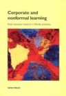 Corporate & Nonformal Learning : Adult Education Research in Nordic Countries - Book