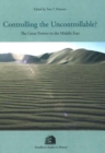 Controlling the Uncontrollable? : The Great Powers in the Middle East - Book