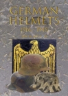German Helmets 1916-1945 - Book