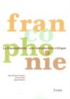 Francophonie : Une Introdcution Critique - Book