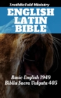 English Latin Bible : Basic English 1949 - Biblia Sacra Vulgata 405 - eBook