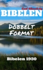 Bibelen : Dobbelt Format - Bibelen 1930 - eBook