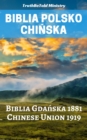 Biblia Polsko Chinska : Biblia Gdanska 1881 - Chinese Union 1919 - eBook