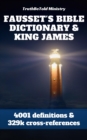 Fausset's Bible Dictionary and King James Bible - eBook
