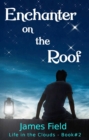 Enchanter on the Roof - eBook