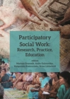 Participatory Social Work - Research, Practice, Education - Book