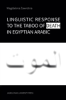 Linguistic Response to the Taboo of Death in Egyptian Arabic - Book