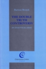 The Double Truth Controversy: An Analytical Essay - Book