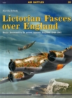 Lictorian Fasces Over England : Regia Aeronautica in Action Against England, 1940-1941 - Book