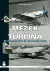 Mezek & Turbina : Messerschmitts in Czechoslovakia - Book