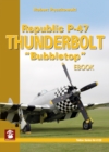 Republic P-47 Thunderbolt "Bubbletop" - eBook