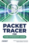 Packet Tracer for Young Intermediate Admins - Book