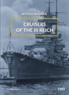 Cruisers of the III Reich : Volume 2 - Book