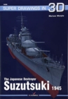 The Japanese Destroyer Suzutsuki - Book