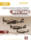 North American Aviation P-51D/K Mustang Rediscovered - Book