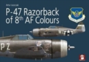 P-47 Razorback of 8th Af Colours - Book