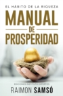 Manual de Prosperidad : El habito de la riqueza - eBook