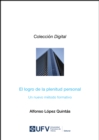 El logro de la plenitud personal : Un nuevo metodo formativo - eBook