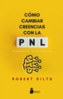 Como cambiar creencias con PNL - eBook