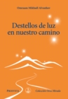 Destellos de luz en nuestro camino - eBook