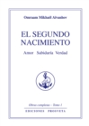 El segundo nacimiento : Amor Sabiduria Verdad - eBook