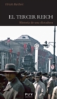 El Tercer Reich : Historia de una dictadura - eBook