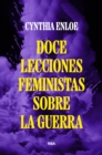 Doce lecciones feministas sobre la guerra - eBook