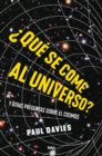 Que se come al universo? : y otras preguntas sobre el cosmos - eBook
