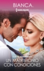 Un matrimonio con condiciones - eBook