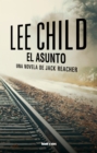 El asunto : Una novela de Jack Reacher - eBook