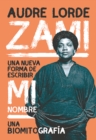 Zami : Una nueva forma de escribir mi nombre - eBook