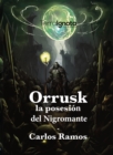 Orrusk : La posesion del Nigromante - eBook