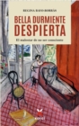 Bella durmiente despierta : El malestar de no ser consciente - eBook