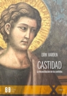 Castidad : La reconciliacion de los sentidos - eBook