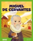 Miguel de Cervantes : El inolvidable autor del Quijote - eBook