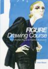 Fashion Drawing Course: From Human Figure to Fashion Illustration - Book