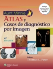 Aunt Minnie. Atlas y casos de diagnostico por imagen - Book