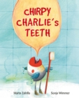Chirpy Charlie's Teeth - eBook