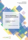 Teoria y metodologia para la ensenanza de ELE : Volumen I - Fundamentos, en - Book
