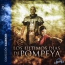 Los ultimos dias de Pompeya - Dramatizado - eAudiobook