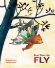 Bear Wants to Fly - Book