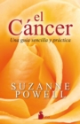 El cancer : Una guia sencilla y practica - eBook