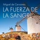 La fuerza de la sangre - eAudiobook