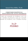 Comentario exegetico al texto griego del N.T. - 1ª y  2ª  de Pedro - Book