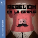 Rebelion en la granja - Dramatizado - eAudiobook