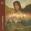 La virgen del Sol - Dramatizado - eAudiobook